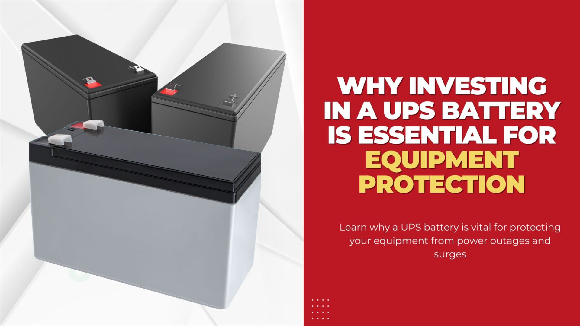 UPS Battery is Essential for Equipment Protection