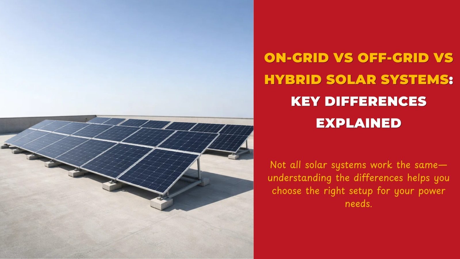 On-Grid vs Off-Grid vs Hybrid Solar Systems || On-Grid Solar System || Off-Grid Solar System || Hybrid Solar System